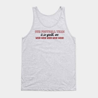 Our Football Team Won-Red& Black Tank Top